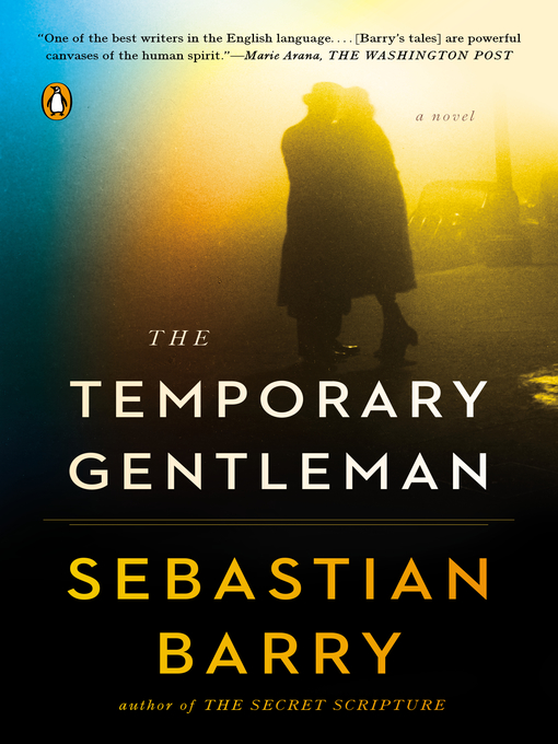 Title details for The Temporary Gentleman by Sebastian Barry - Wait list